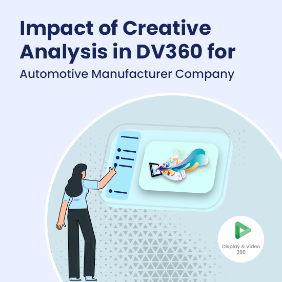 Impact of Creative Analysis in DV360